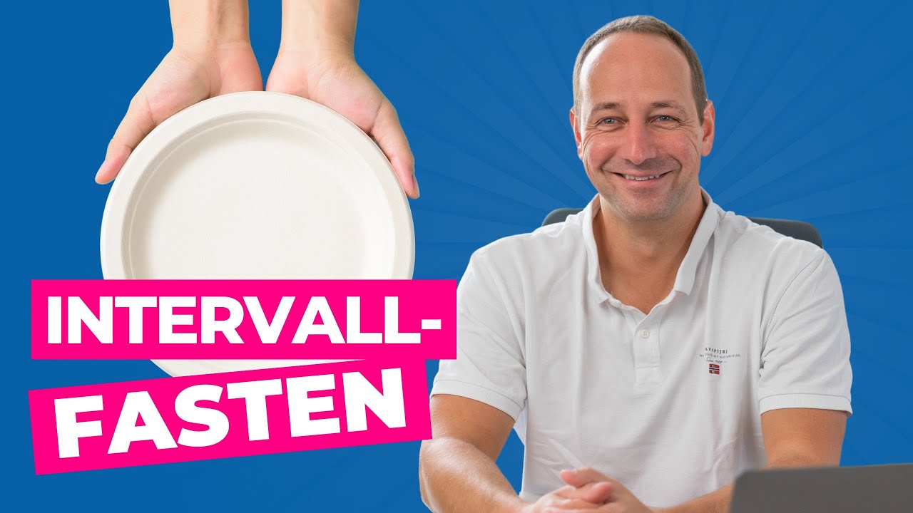 Intervallfasten f&uuml;r Einsteiger &ndash; Einfach umsetzbar und effektiv!