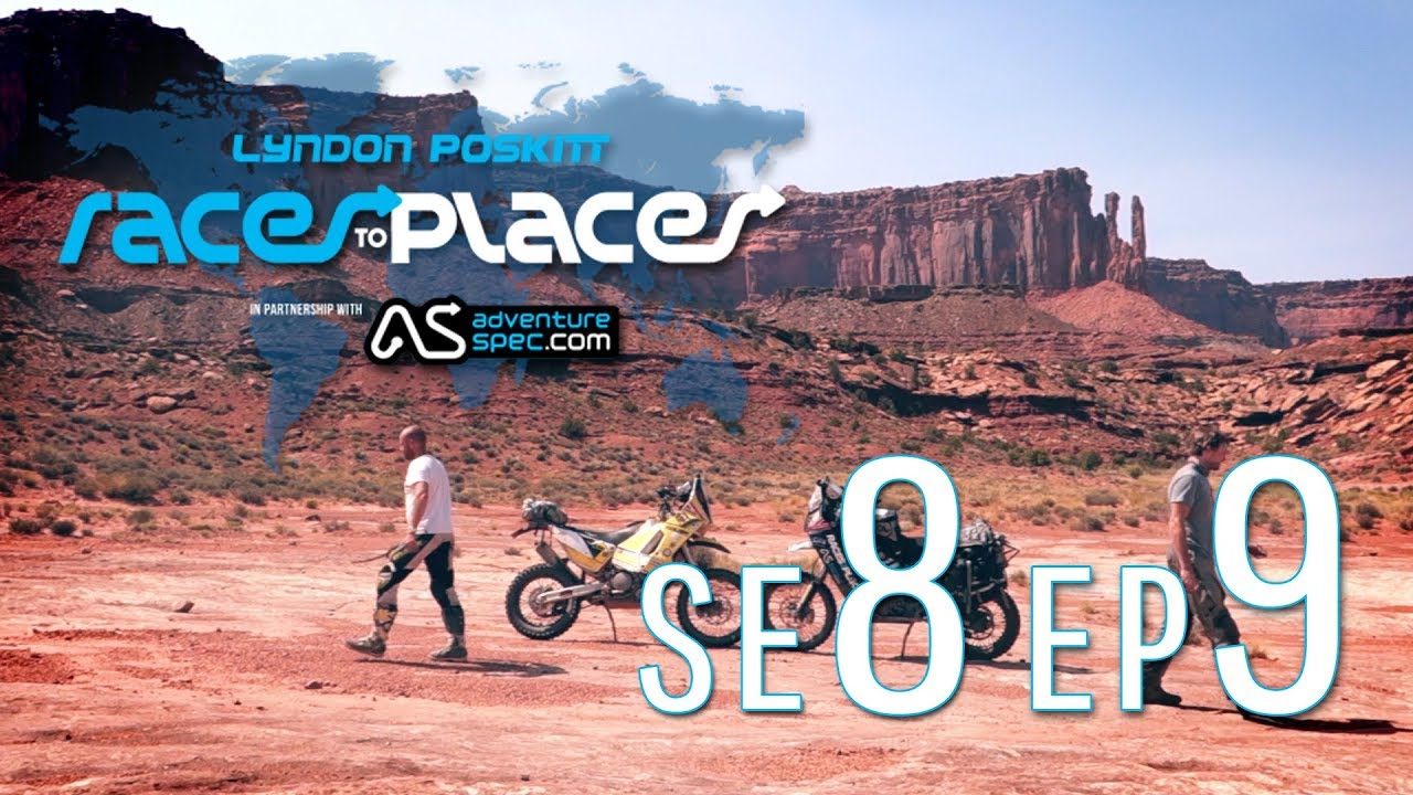 Adventure Motorcycling Documentary Races To Places SE8 EP9 Ft. Lyndon Poskitt