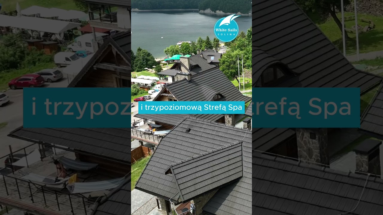White Sails Solina | nad Jeziorem Solińskim  #bieszczady #hotelwgorach