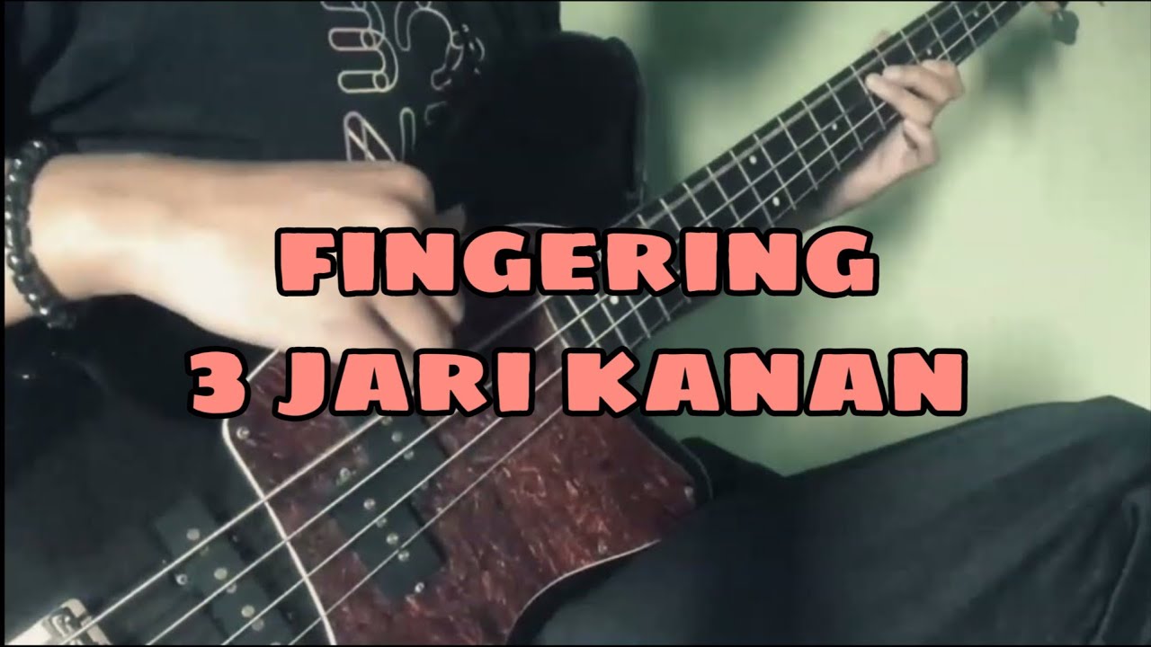 FINGERING 3 JARI KANAN BASS