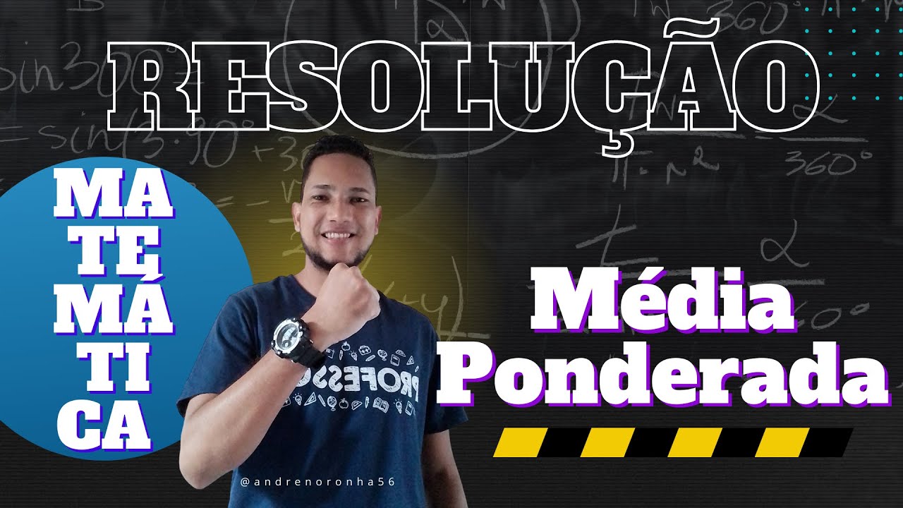QUEST&Atilde;O O1 -  M&Eacute;DIA PONDERADA  - CONCURSOS MILITARES