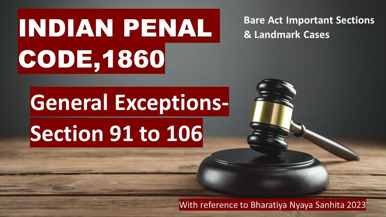 INDIAN PENAL CODE 1860 Section 91 to 106 for Prelims Exam of PCSJ and APO