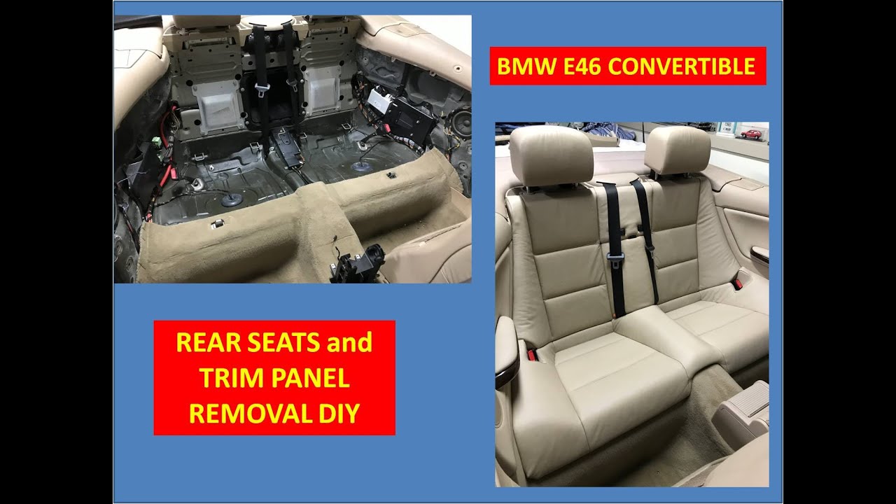 How to Remove Rear Seats and Panels - BMW E46 Convertible