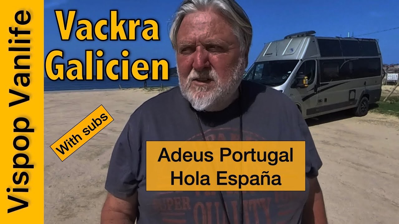 S3:E37 - Jag lämnar Portugal och bergen, kör längs kusten in i Galicien, Spanien. @VispopVanlife