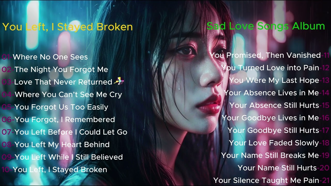 You Left, I Stayed Broken