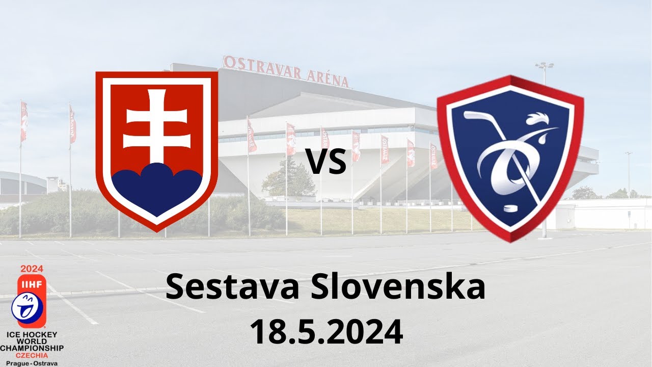 MS 2024 - Ostrava - Slovensko-Francie - sestava Slovenska