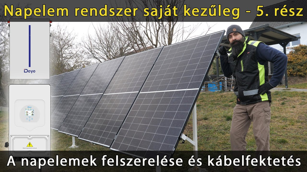 Napelem rendszer saját kezűleg 5. rész - napelemek felszerelése, solar kábel fektetés, Deye