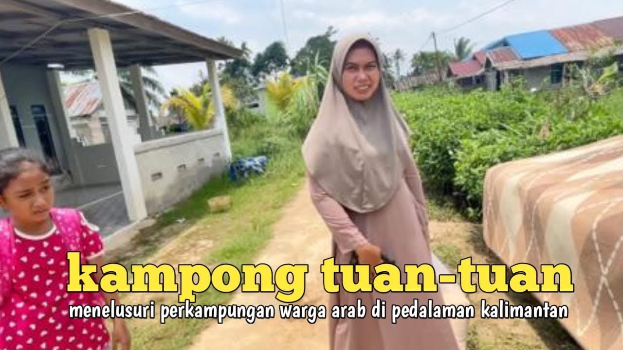 Melihat dari dekat kehidupan warga Arab di pedalaman Kalimantan