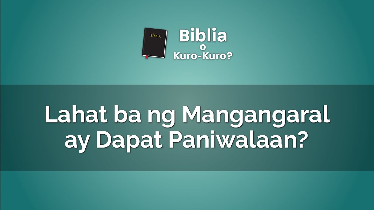 Lahat ba ng Mangangaral ay Dapat Paniwalaan? | Biblia O Kuro-Kuro