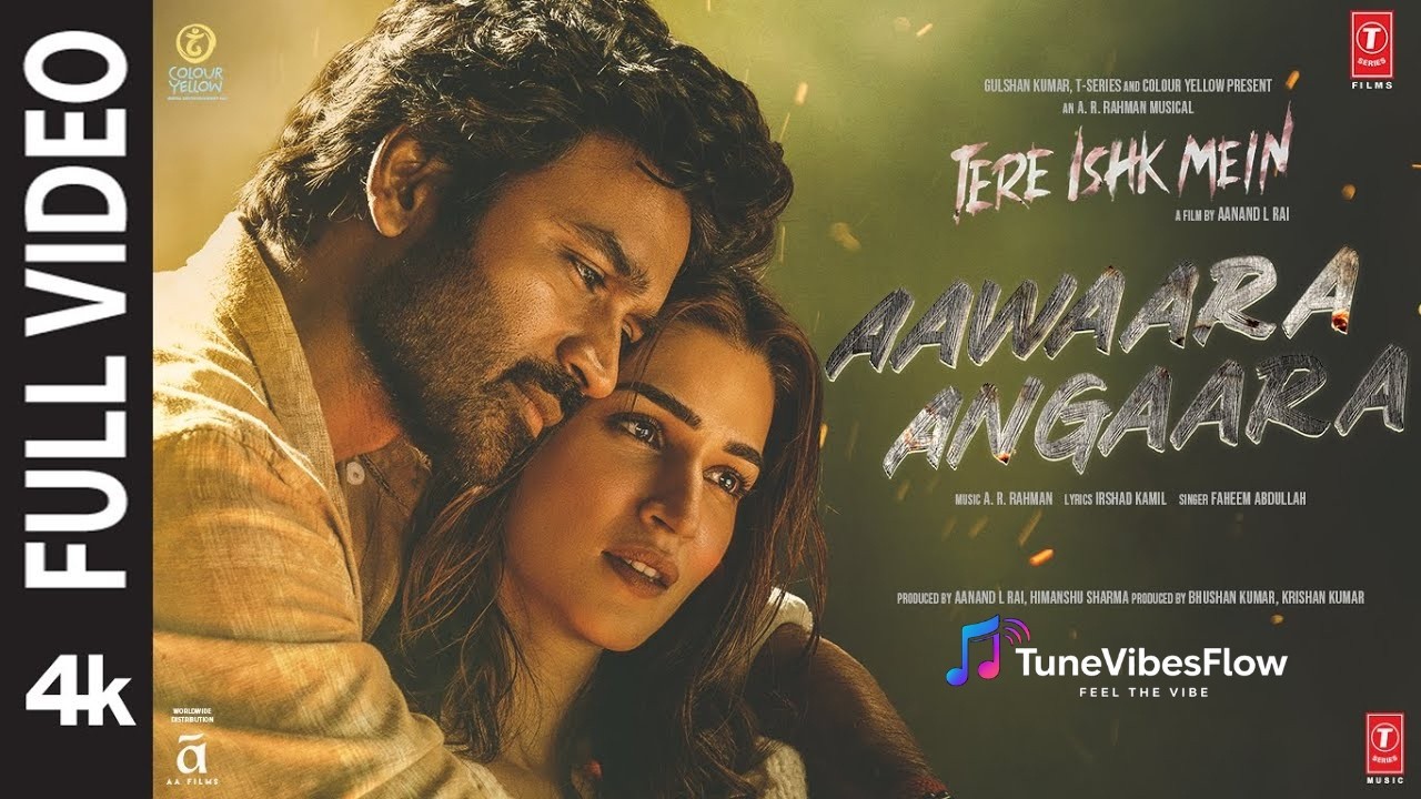 Aawaara Angaara(Full Video)Tere Ishk Mein | Dhanush, Kriti | AR Rahman | Romantic Song |  Love