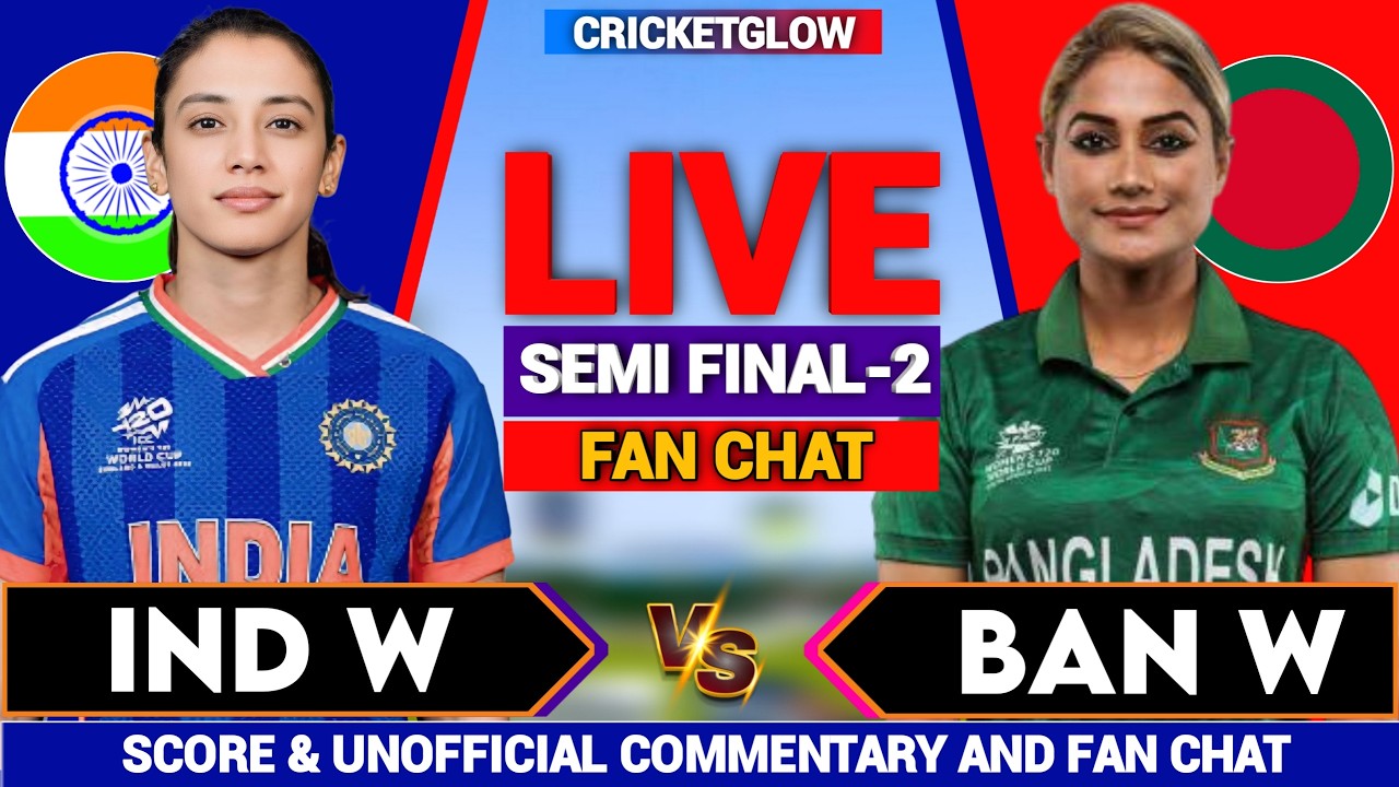 🔴Live: India vs Bangladesh, Semifinal T20 Asian Games 2026 | IND W vs BAN W, Live Score & Commentary