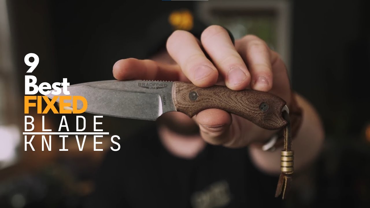 Top 9 Fixed Blade Knives Every Outdoor Enthusiast Should Own