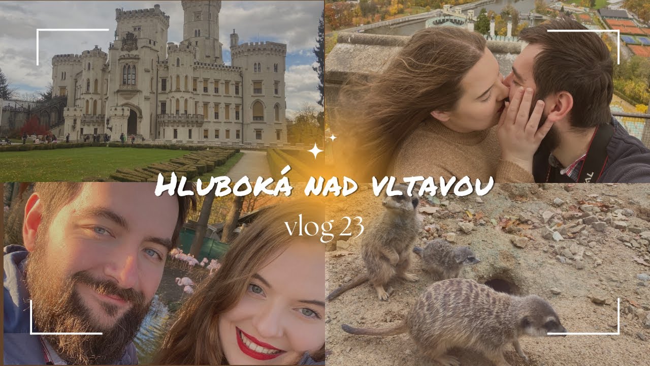 VLOG 23 | Hluboká nad Vltavou