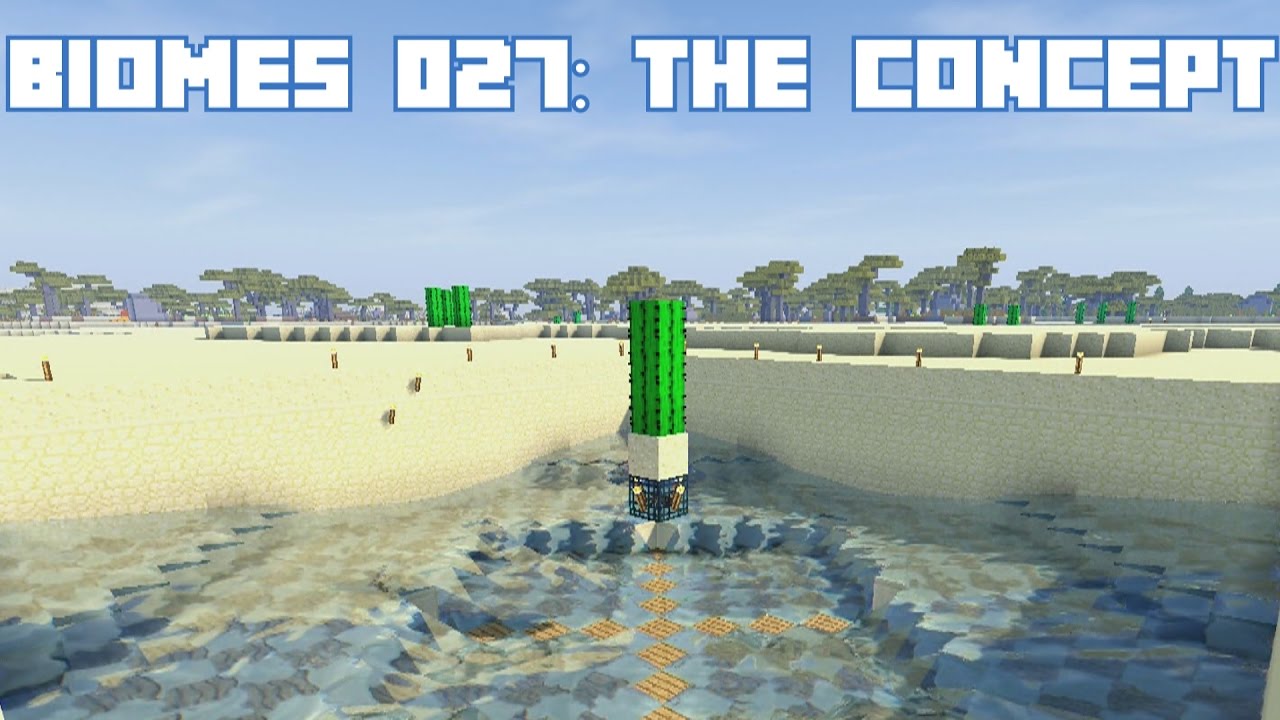 400+ Minecraft Biomes 027: The Concept