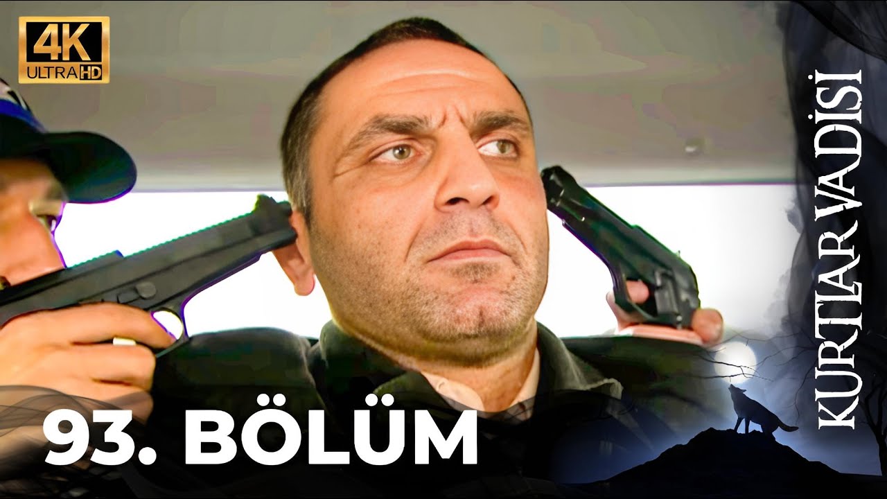 Kurtlar Vadisi - 93. Bölüm 4K ULTRA HD