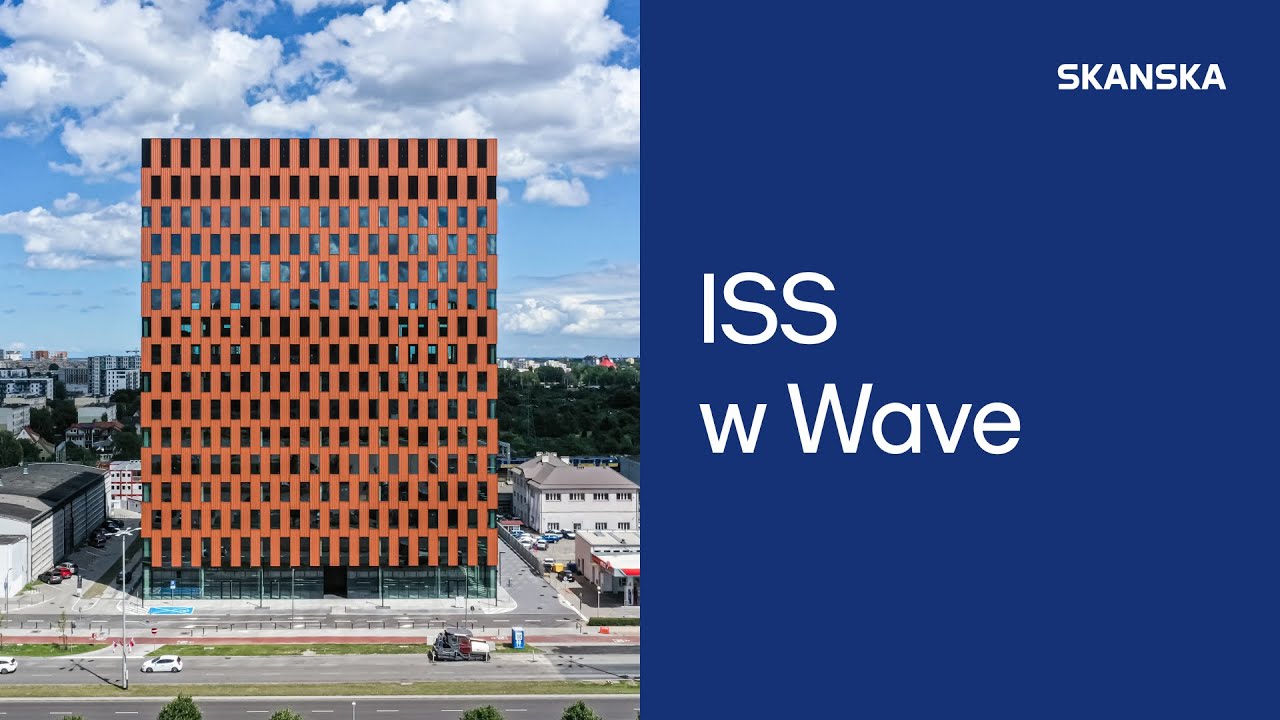 Skanska - nowe biuro ISS w budynku Wave w Gdańsku