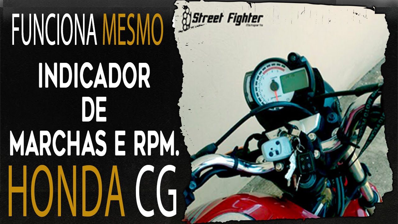 CG Titan 150 ou Fan 125 mostrando as marchas com o Painel Universal StreetFighter SF2 Original