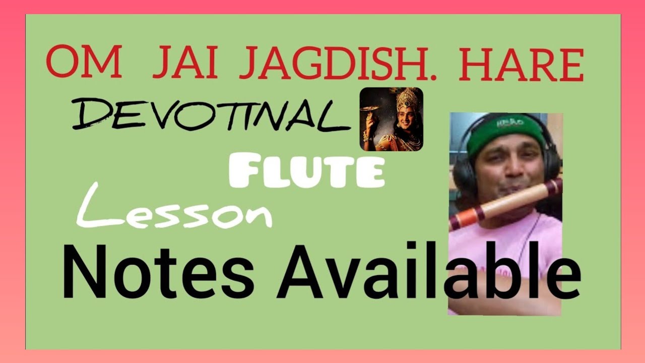 ओम जय जगदीश हरे | Om Jai Jagdish Hare । Notes Available | Devotional Arati Tune Flute Lesson