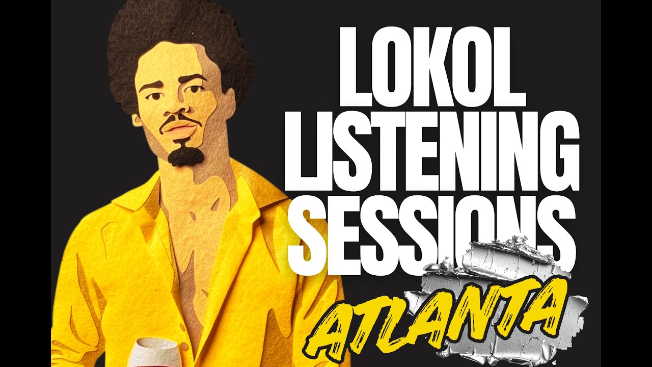 Lokol Listening Session Atlanta (Vol. 1)