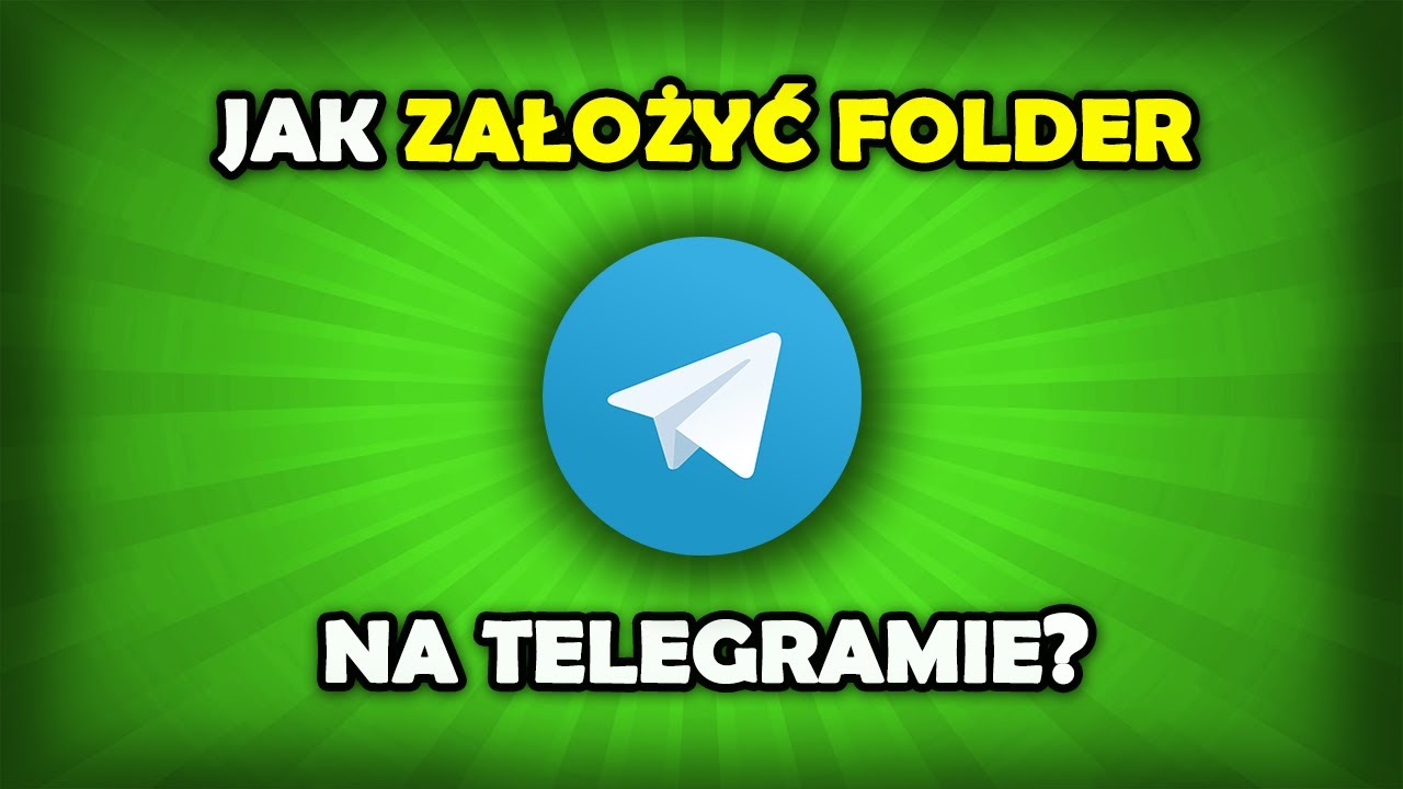 Jak założyć foldery na Telegramie?