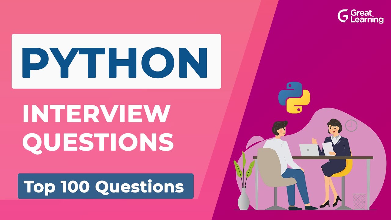 Python Interview Questions And Answers | Python Careers | Python Programming | Great Learning