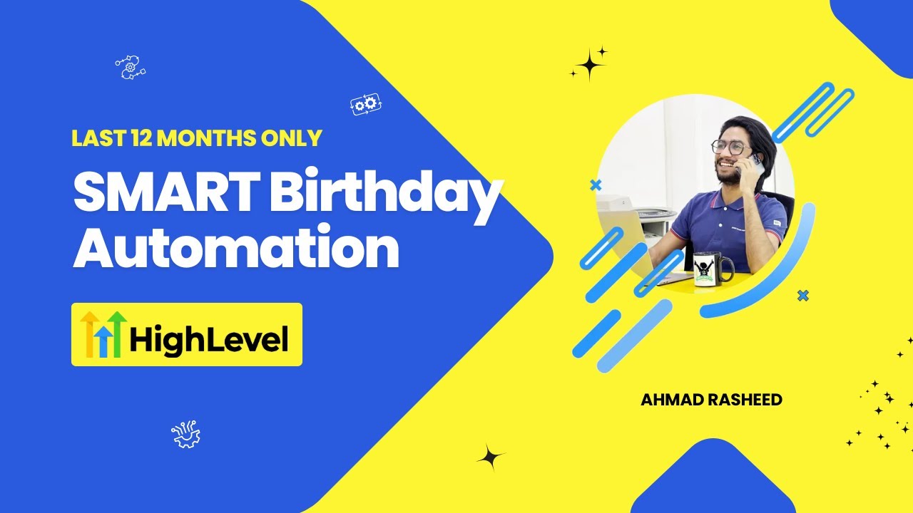 Send Birthday SMS & Emails in GoHighLevel (Only to Recent Clients) | Smart Workflow Automation