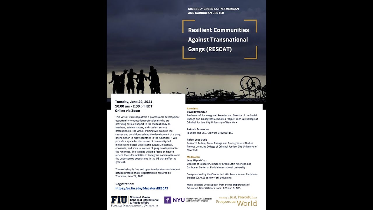 Resilient Communities Against Transnational Gangs (RESCAT) NYU Session 1 Featuring Antonio Fernandez