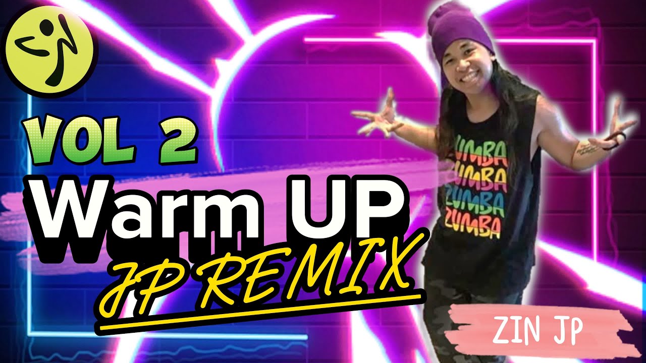 Warm Up 02 | 2023 | JP Remix | Zumba Fitness | Volume 2
