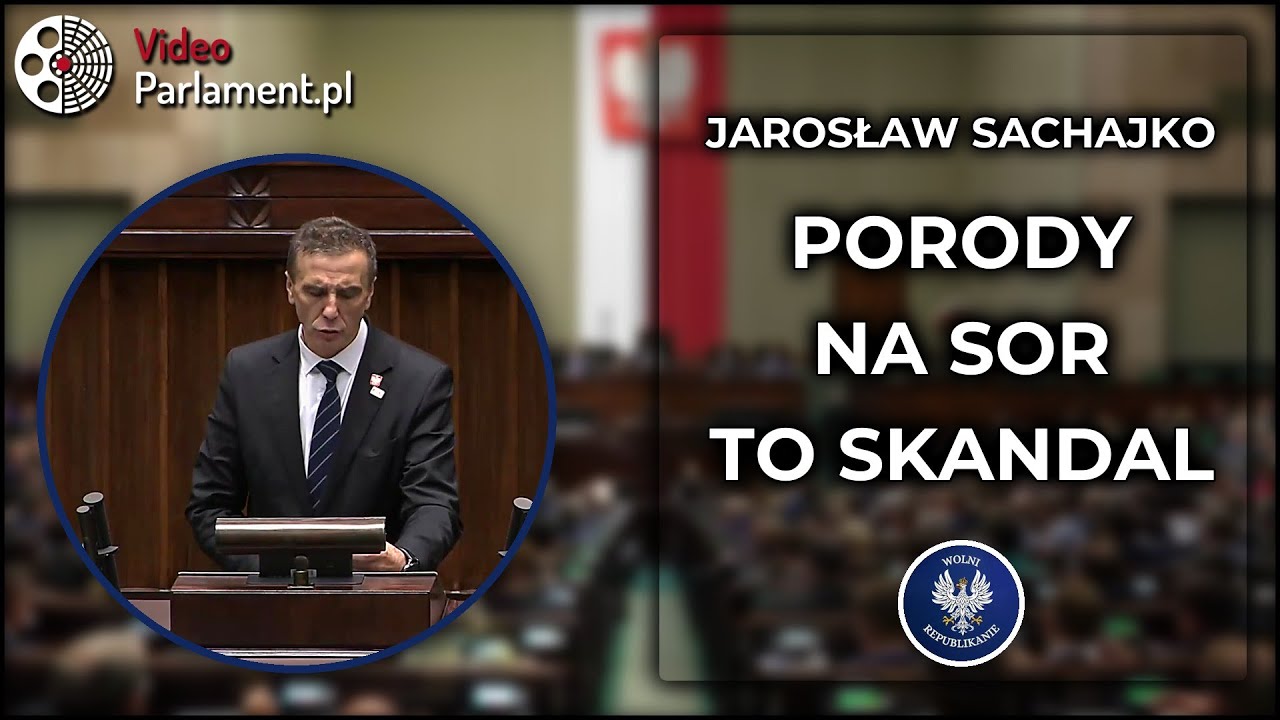 Jarosław Sachajko: Porody na SOR to skandal