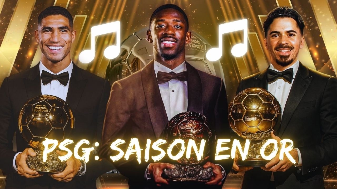 🎵 PSG: Saison en Or | Chansons de Foot 🎵
