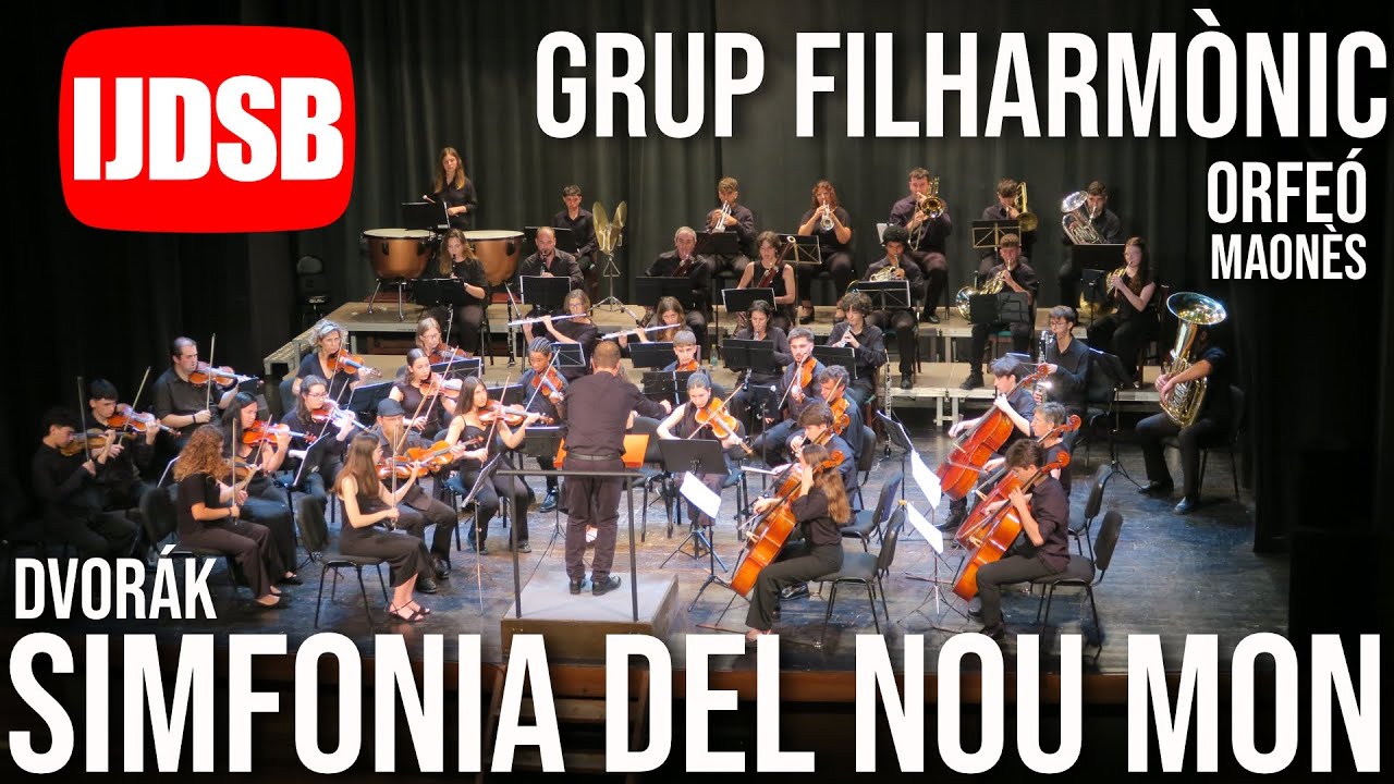 Simfonia del nou mon 🎻 Grup Filharmònic de l'Ateneu de Maó ⭐️ A. Dvořák 🎻 Orfeó Maonès