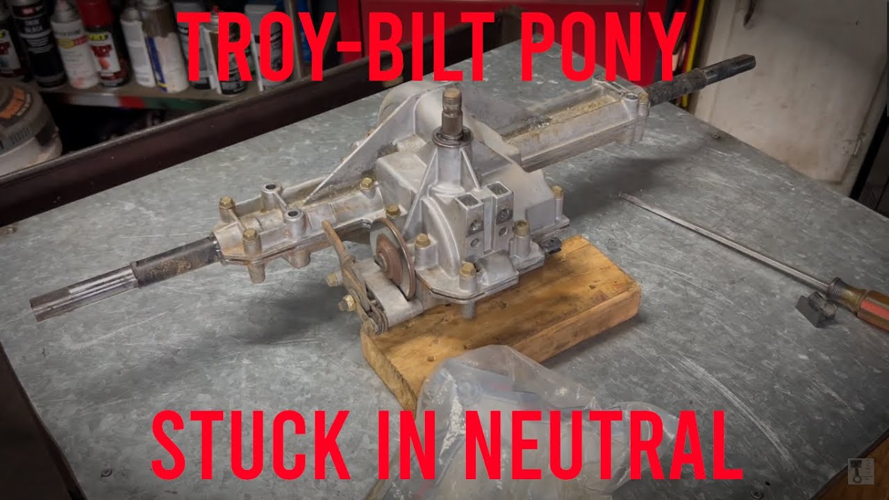 Troy-Bilt Pony Stuck in Neutral