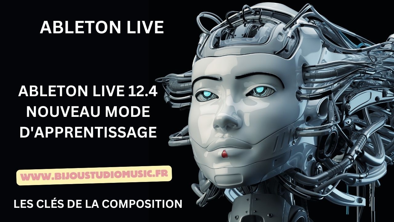 ABLETON LIVE 12 Gratuit Les clés de la composition Ableton Live 12.4 Nouveau mode d'apprentissage