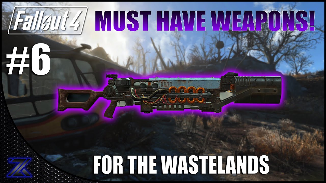 Fallout 4  - Must Have Guns for the Wasteland! | HD 1080p