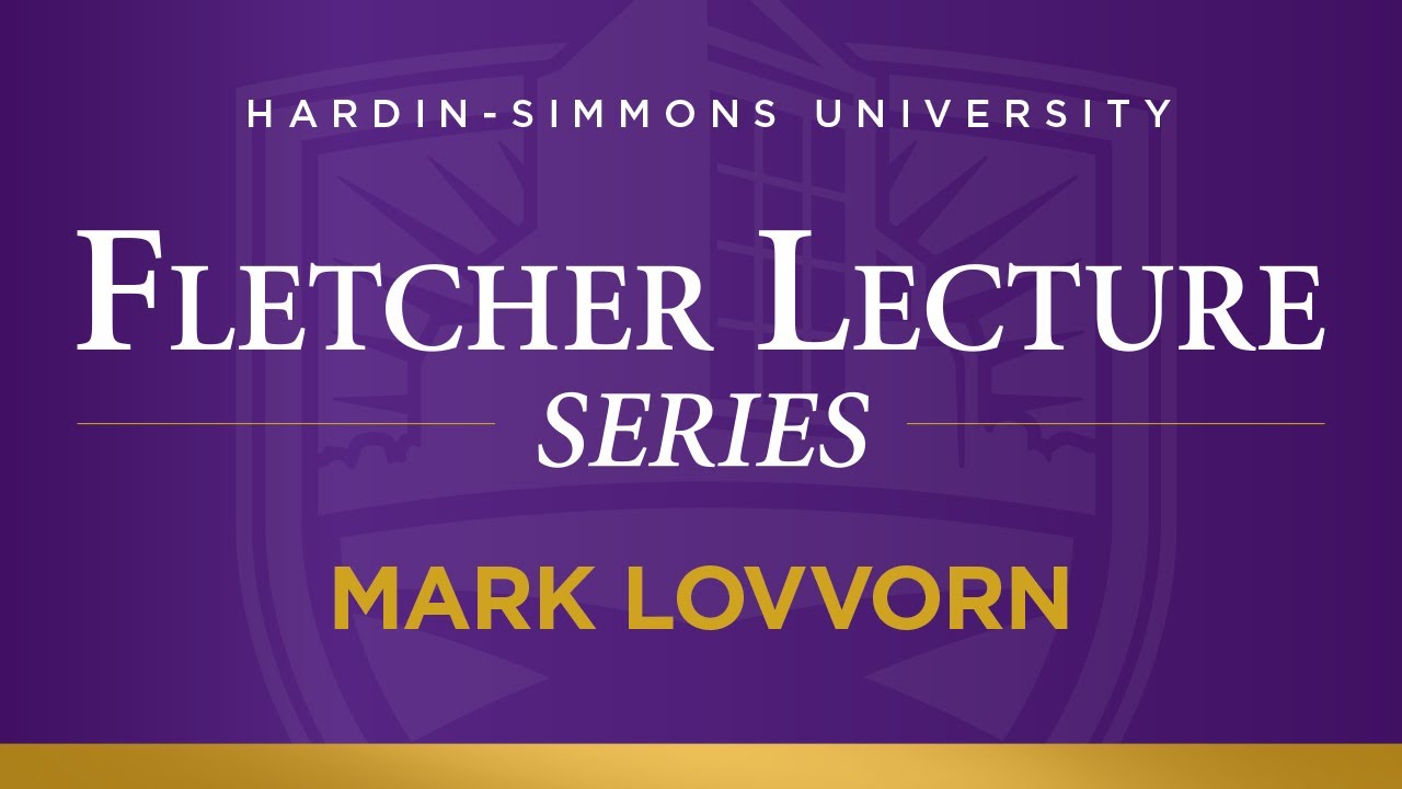 Fletcher Lecture Luncheon - Mark Lovvorn