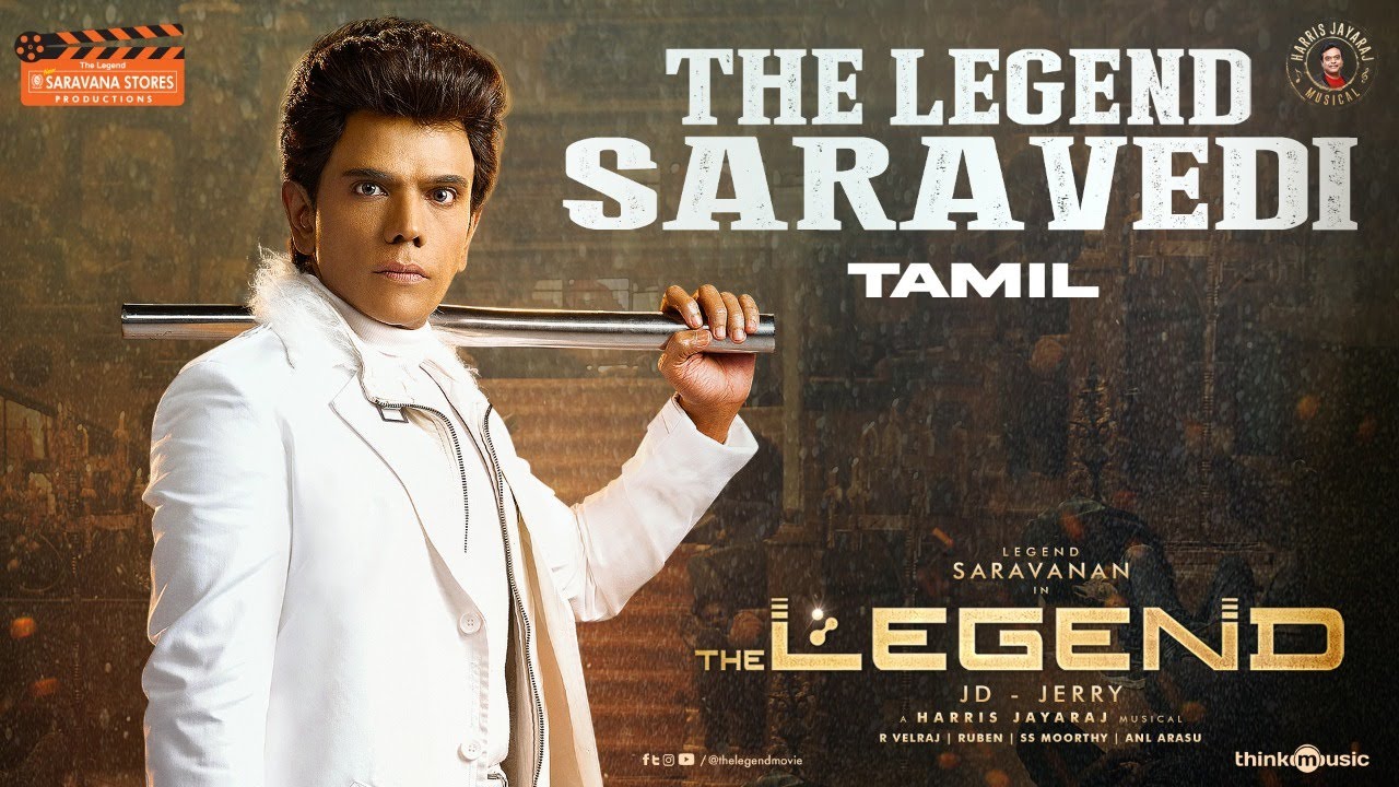 The Legend Saravedi (Tamil) | The Legend | Legend Saravanan | Harris Jayaraj | JD&ndash;Jerry