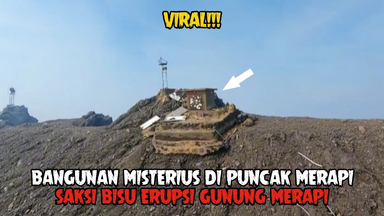 MEMANTAU BANGUNAN MISTERIUS DI PUNCAK GUNUNG MERAPI