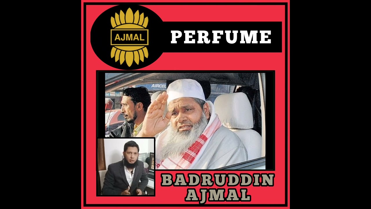 Badruddin Ajmal  is an Indian businessman, politician, philanthropist and Islamic theologian
