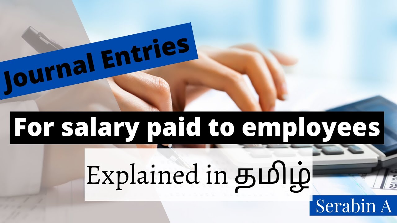 Journal entries for accounting SALARY| Explained in TAMIL