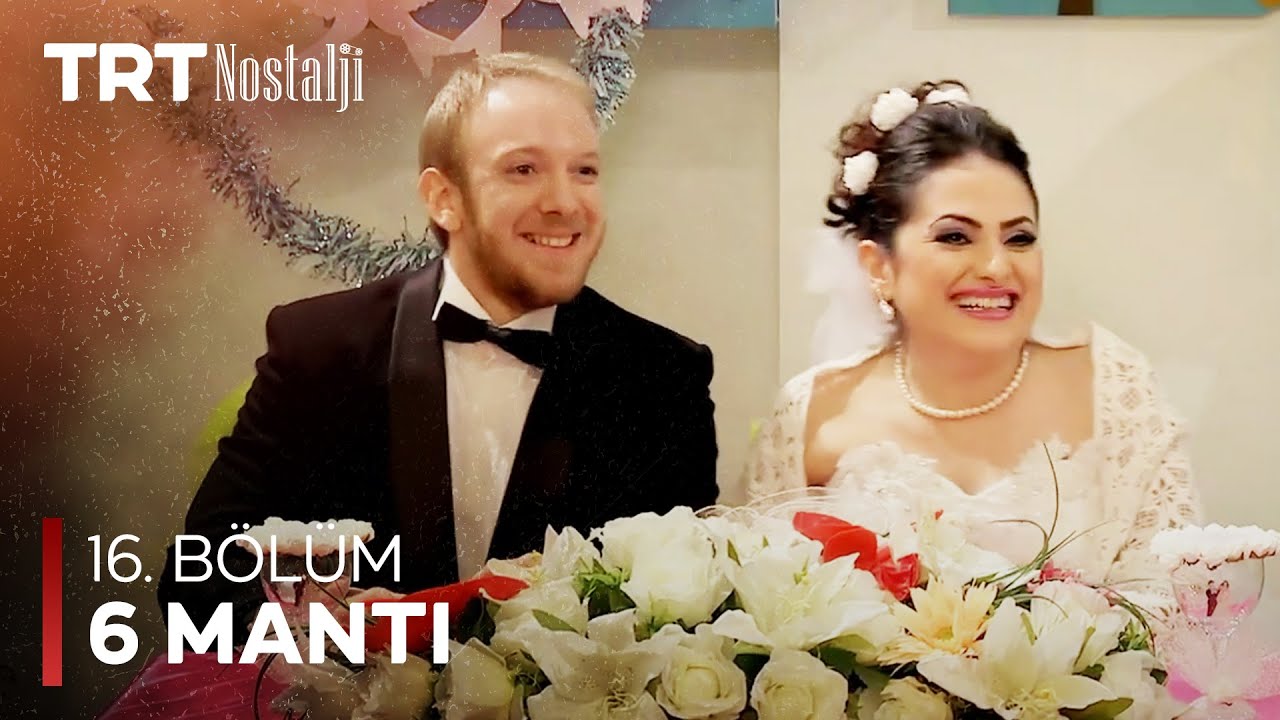 6 Mantı 16. Bölüm