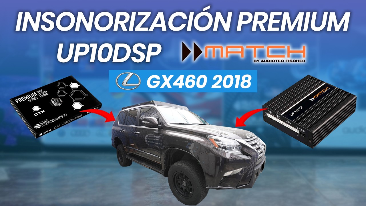 LEXUS GX640 2018 INSONORIZACIÓN CTK PREMIUM.