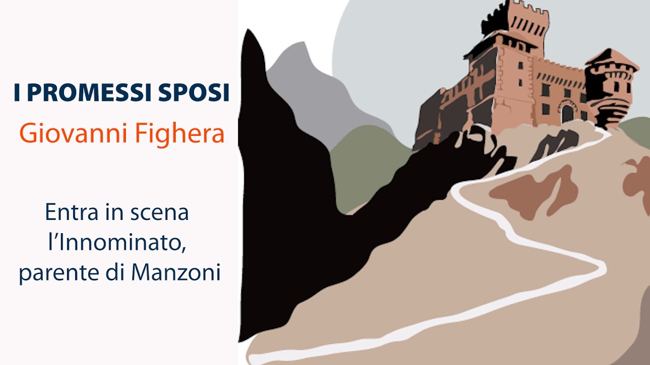 I PROMESSI SPOSI E IL SUGO DELLA STORIA / 39 - Entra in scena l’Innominato, parente di Manzoni