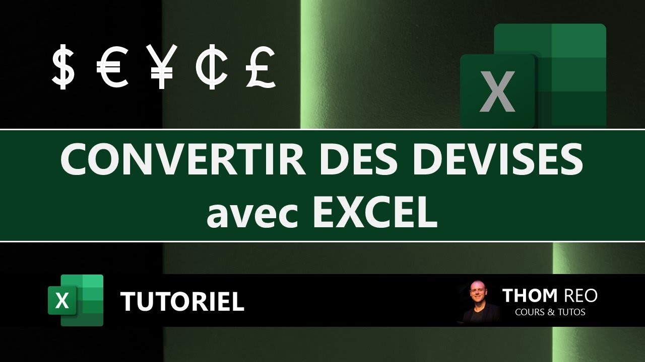 CONVERTIR des DEVISES avec EXCEL - Cr&eacute;ez votre convertisseur de monnaie automatique (Tuto)
