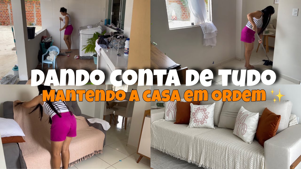 DANDO CONTA DE TUDO/ MANTENDO A CASA EM ORDEM/ LIMPEZA DA ÁREA EXTERNA 