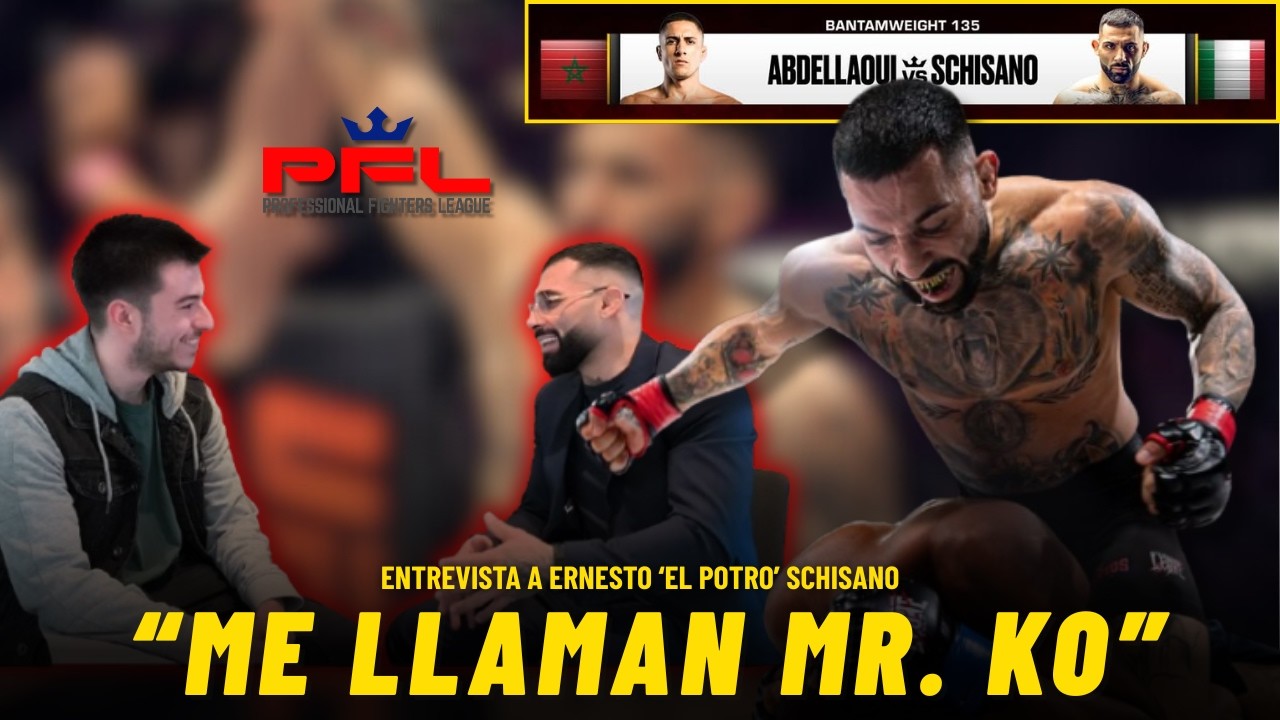 Ernesto “El Potro” Schisano promete KO en PFL Madrid: “Primer o segundo asalto”