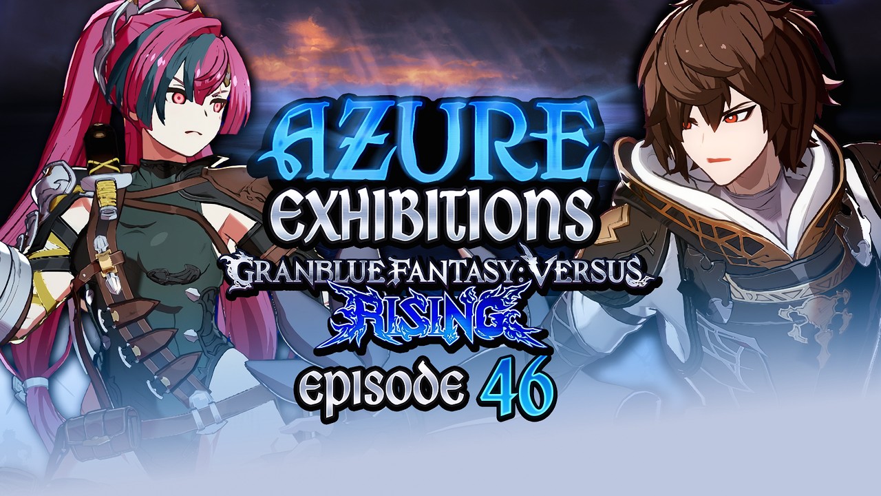 AWT HYPE! | GBVSR Azure Exhibitions #46 1440p QHD