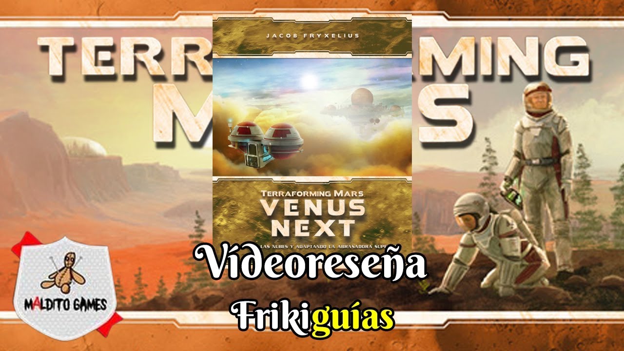 Terraforming Mars: Venus Next - Maldito Games - Videoreseña