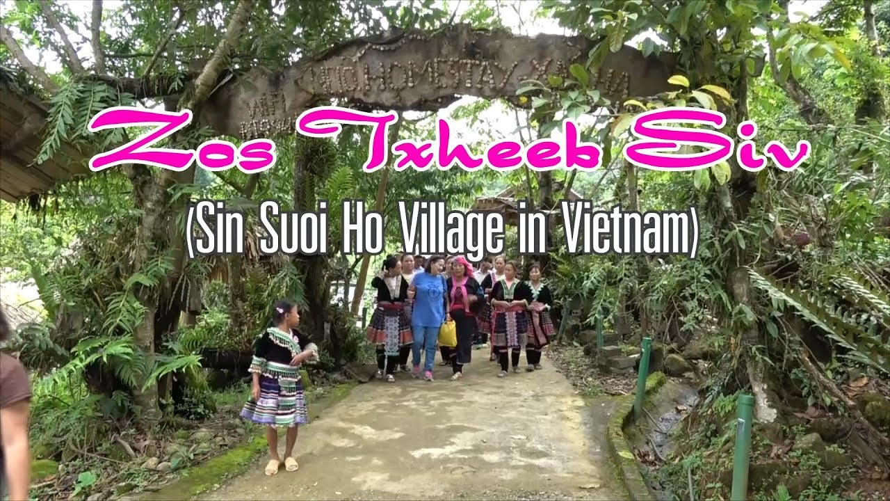 Zos Txheeb Siv (Sin Suoi Ho Viilage) | Nruag Hawj