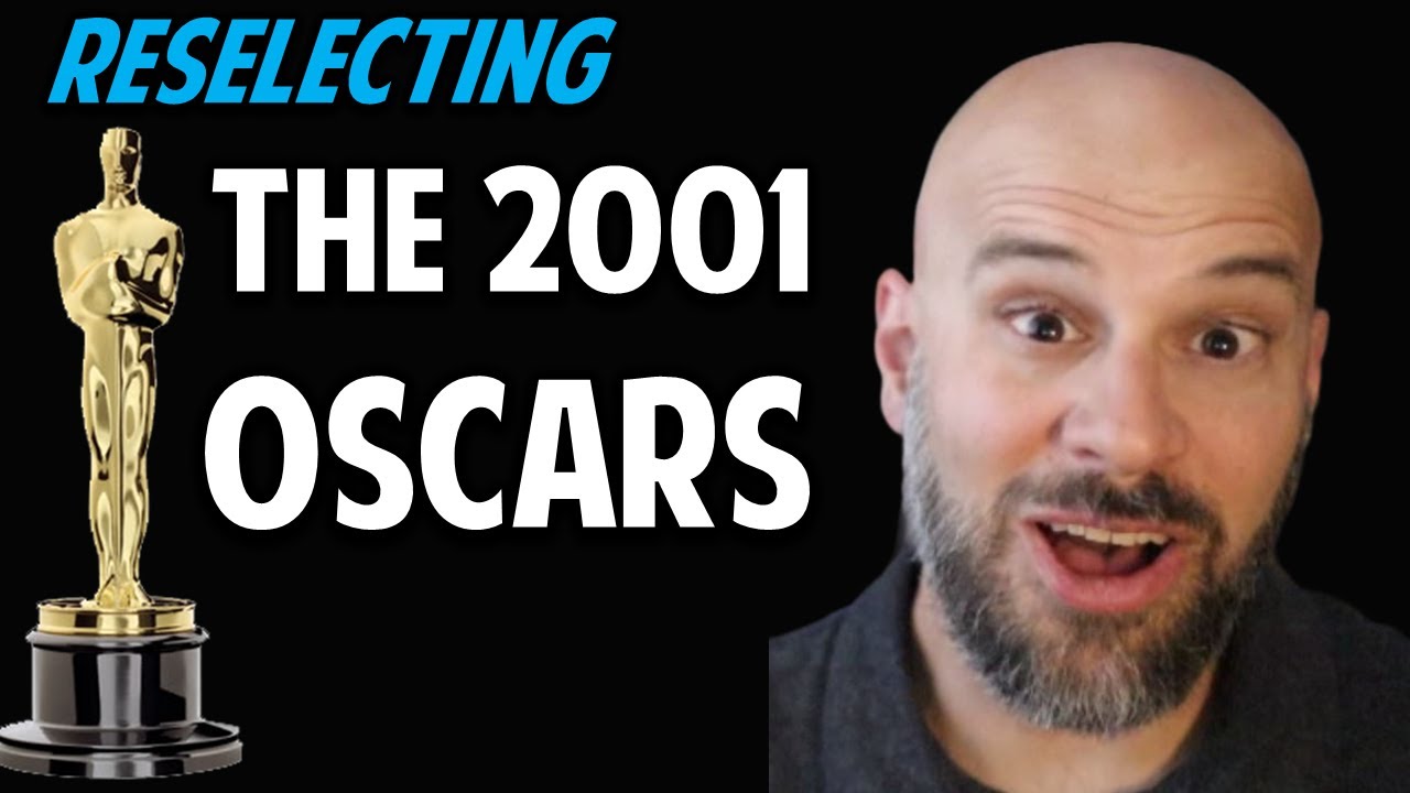 The 2001 Oscars -- What They Got Wrong, and What Should've Won Best Picture