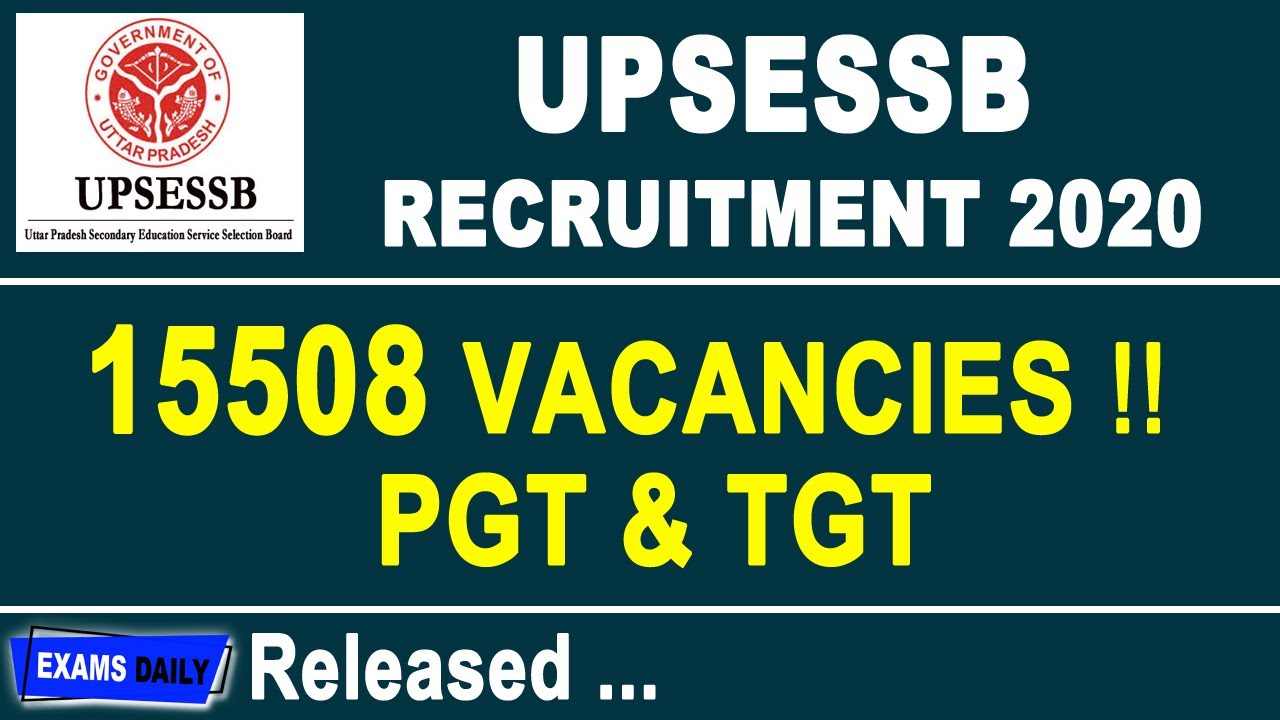 15508 Vacancies !! | UP TGT/PGT Recruitment 2020-21 Official | UPSESSB TGT/PGT Vacancy 2020